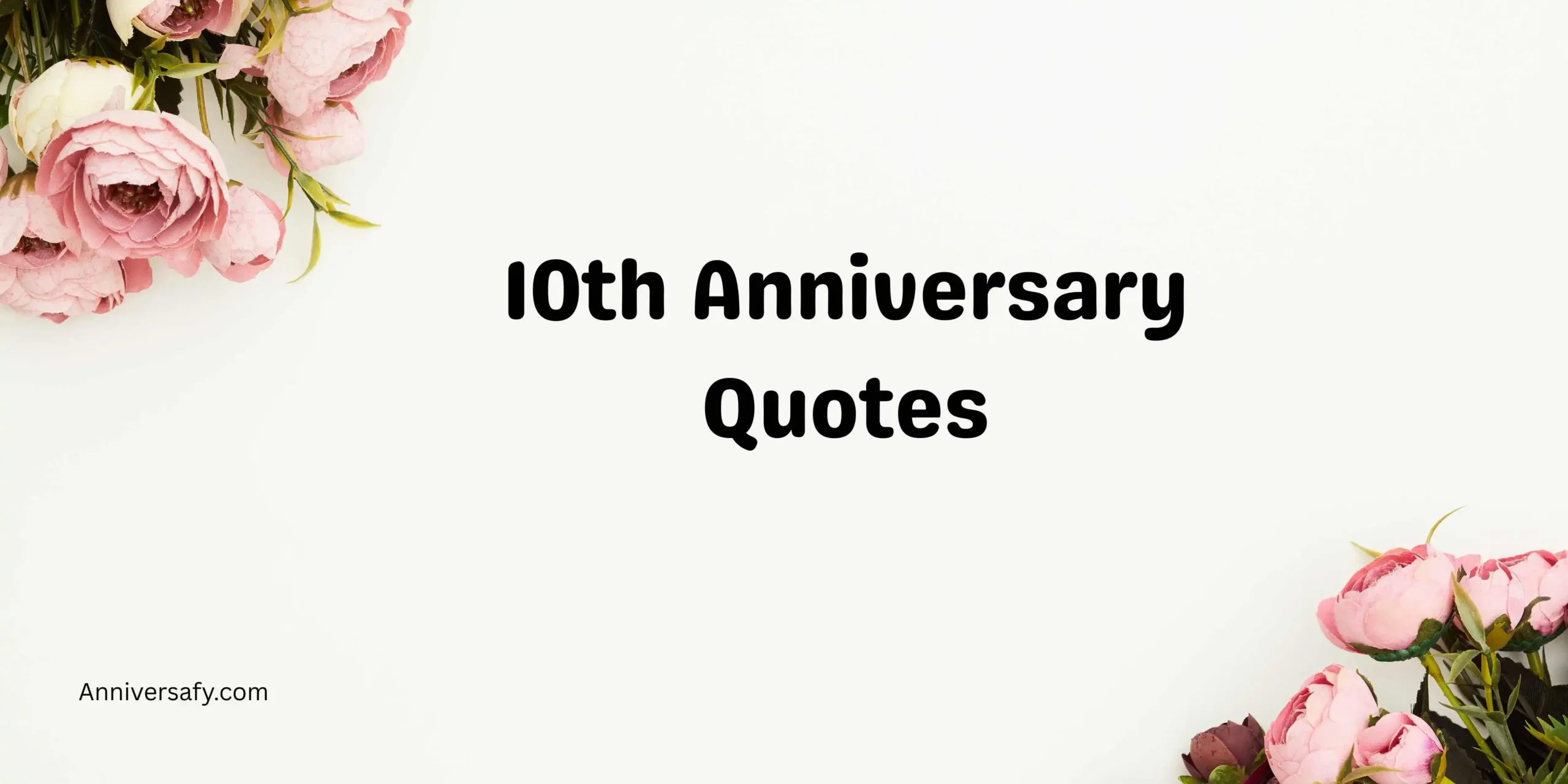 10th Anniversary Quotes