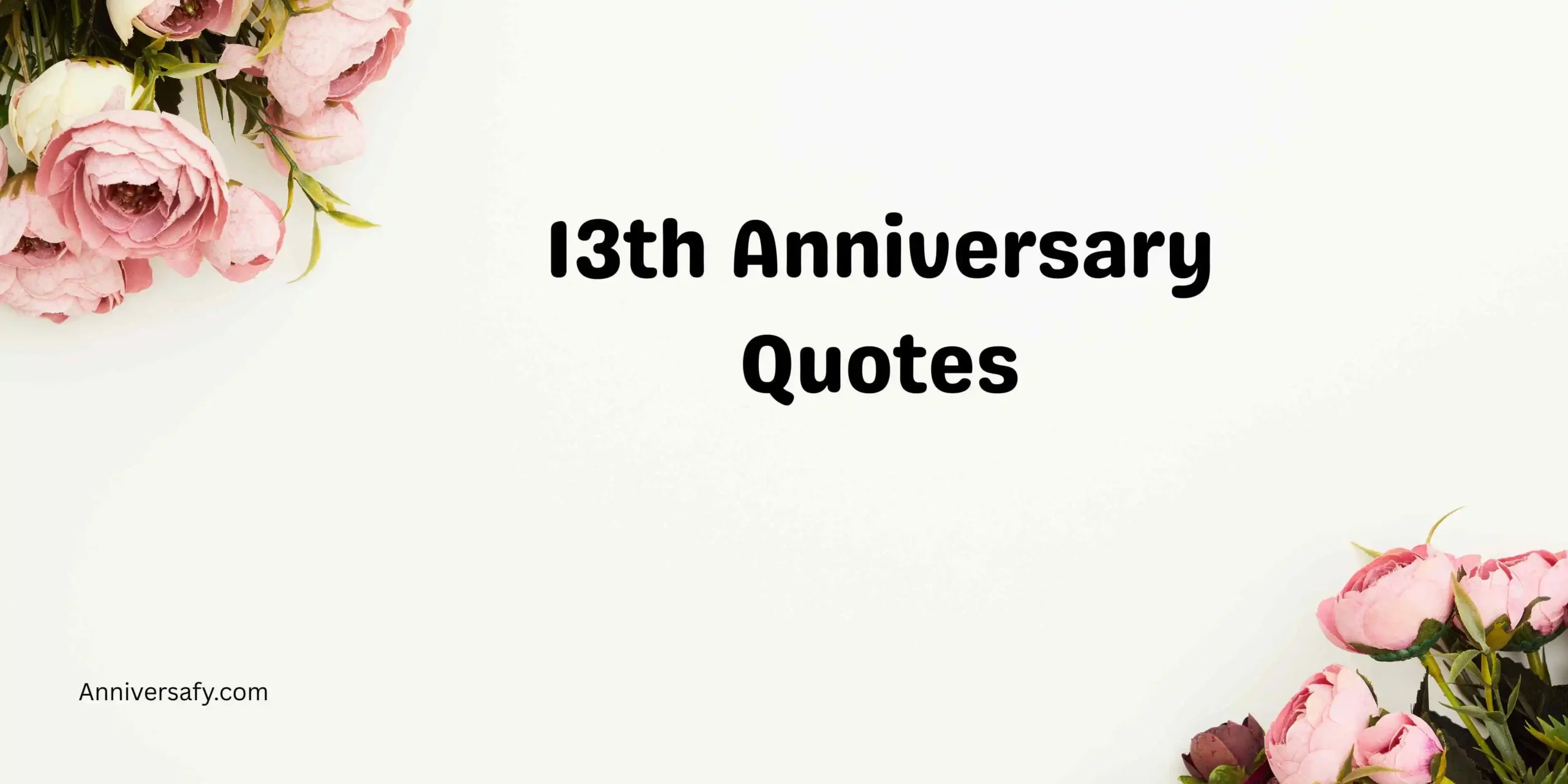 13th Anniversary Quotes