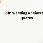 15th Wedding Anniversary Quotes