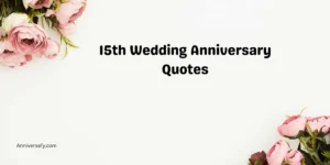 15th Wedding Anniversary Quotes