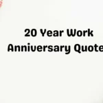 20 Year Work Anniversary Quotes