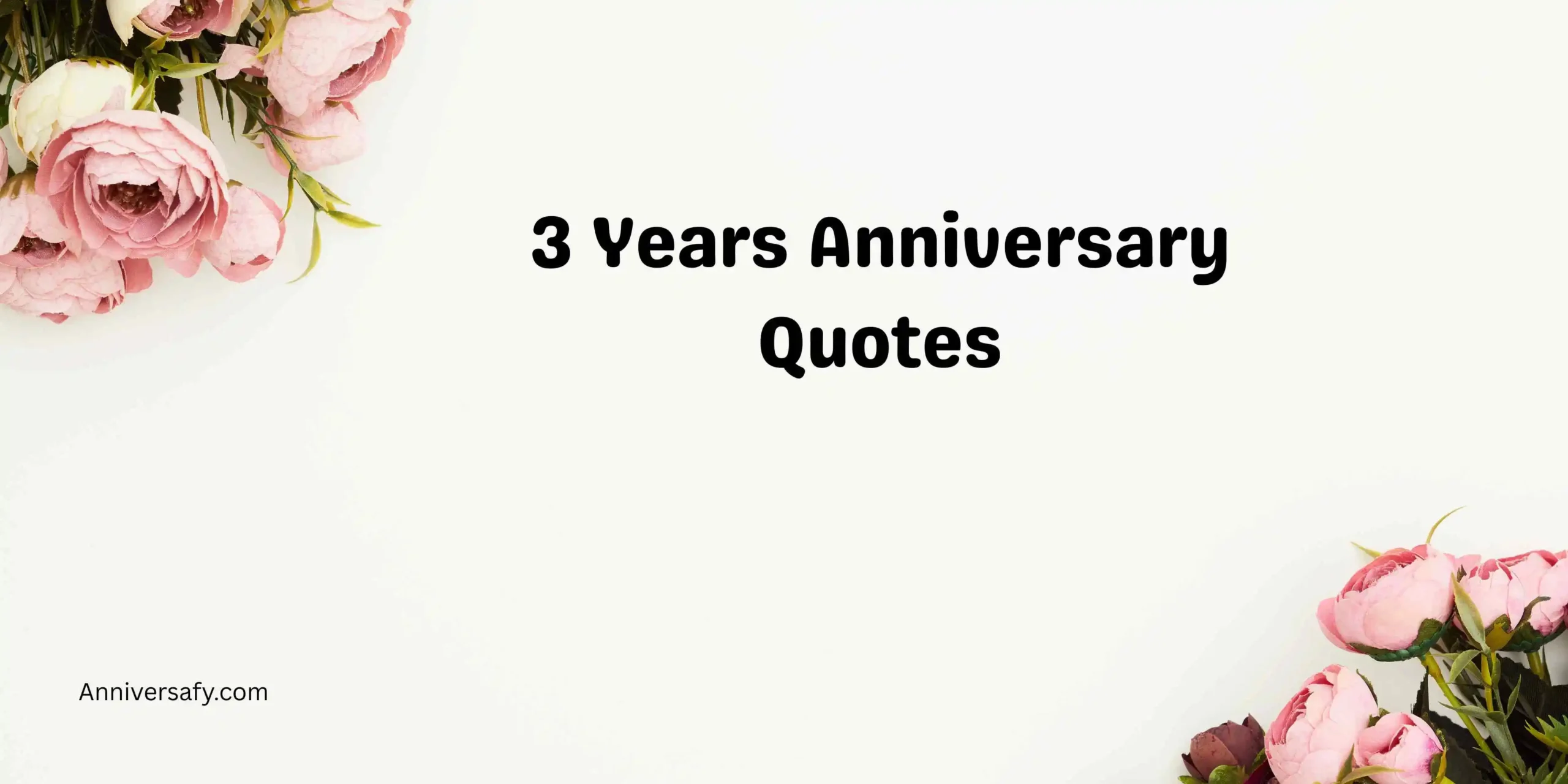 3 Years Anniversary Quotes