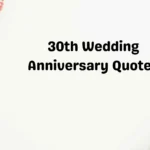 30th Wedding Anniversary Quotes