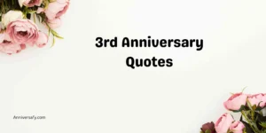 3rd Anniversary Quotes
