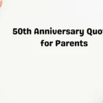 50th Anniversary Quotes for Parents