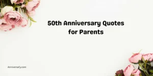 50th Anniversary Quotes for Parents