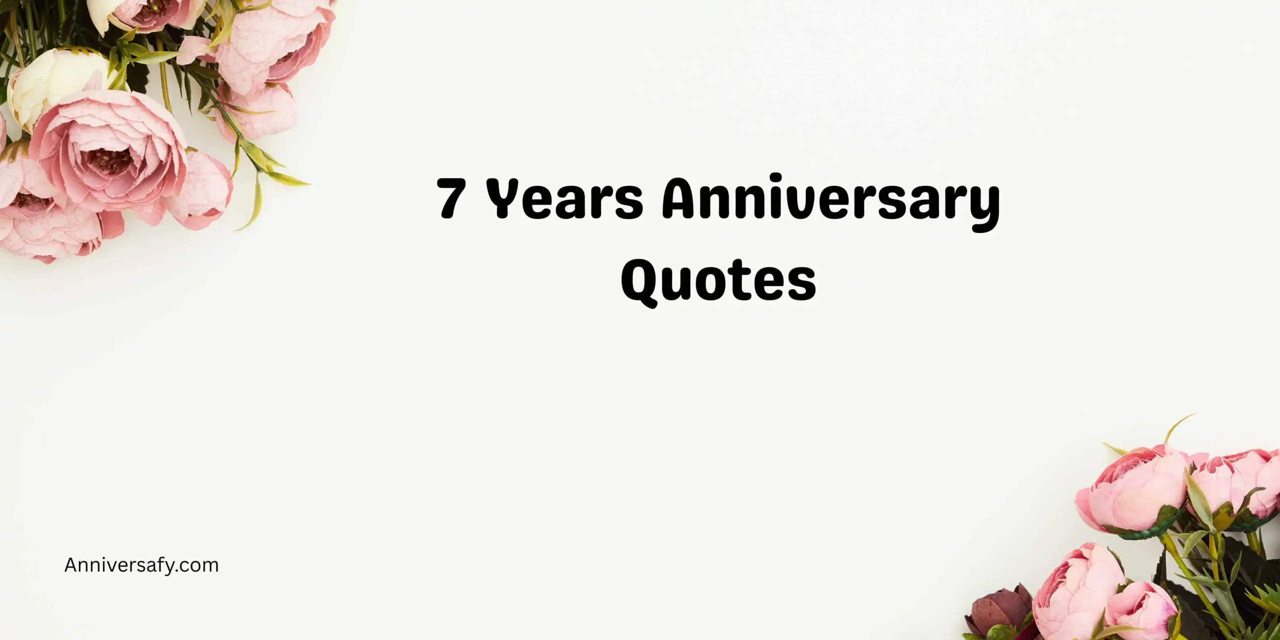 7 Years Anniversary Quotes