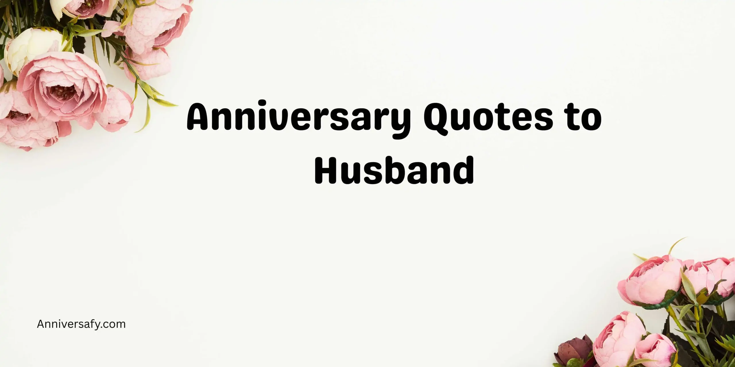 Anniversary Quotes to Husband