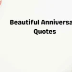 Beautiful Anniversary Quotes