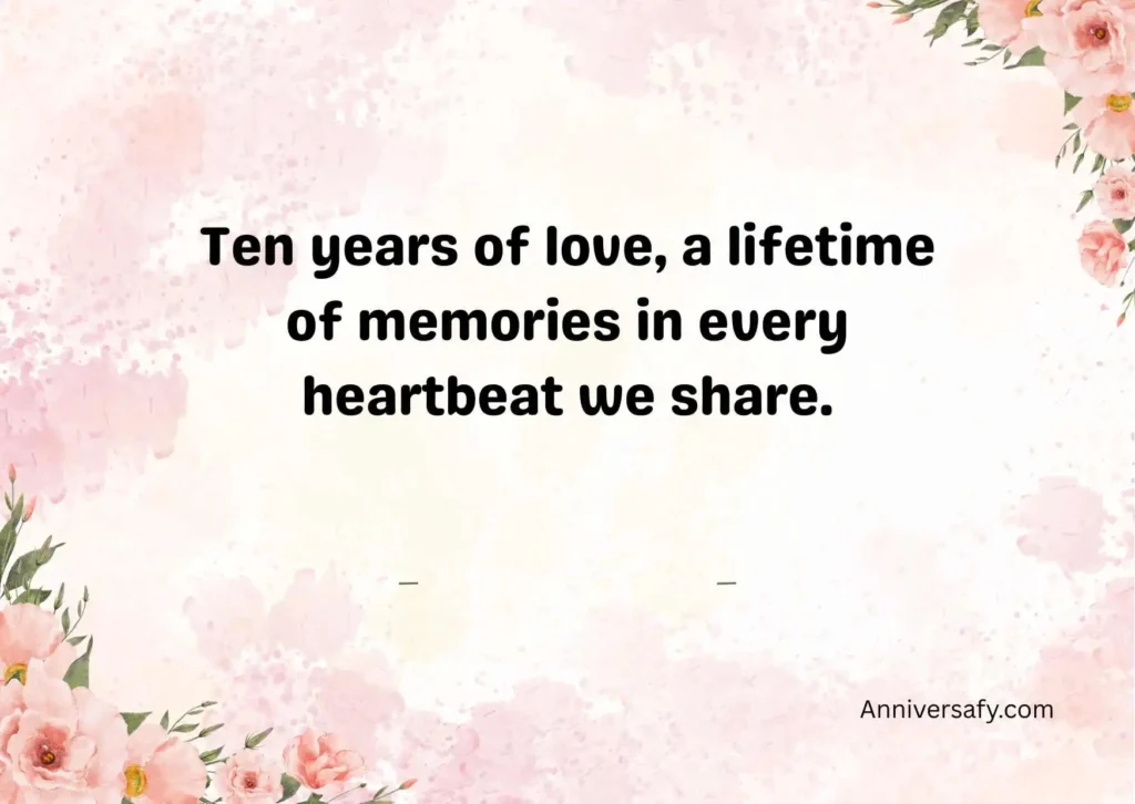 Celebrating a Decade of Love