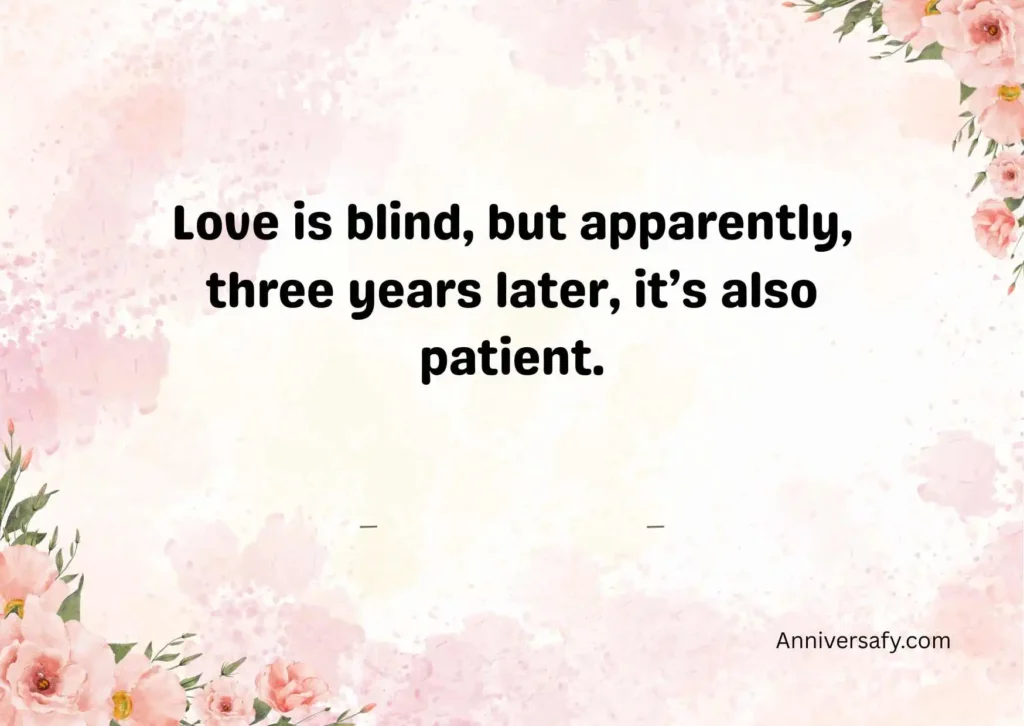 Funny 3rd Wedding Anniversary Quotes