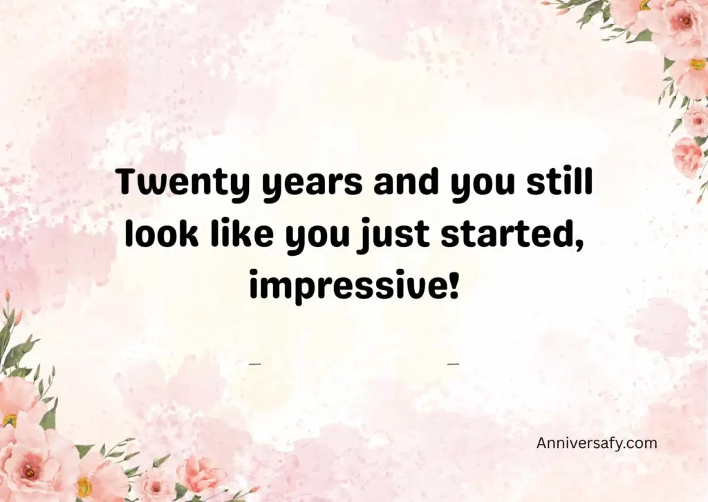 Funny and Lighthearted 20-Year Anniversary Quotes