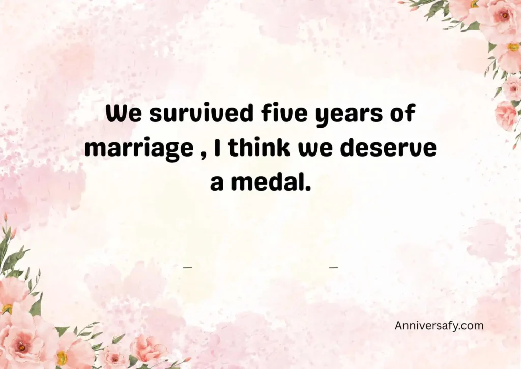 Funny and Lighthearted 5th Anniversary Quotes