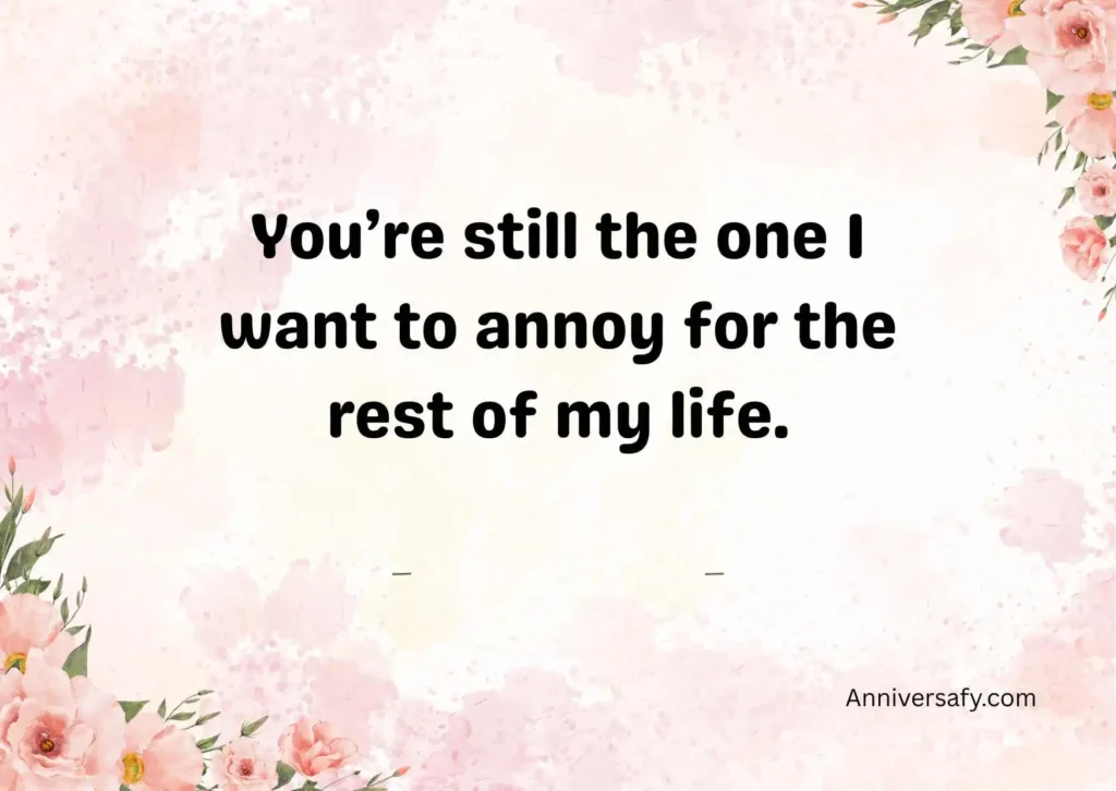Funny and Lighthearted Anniversary Quotes