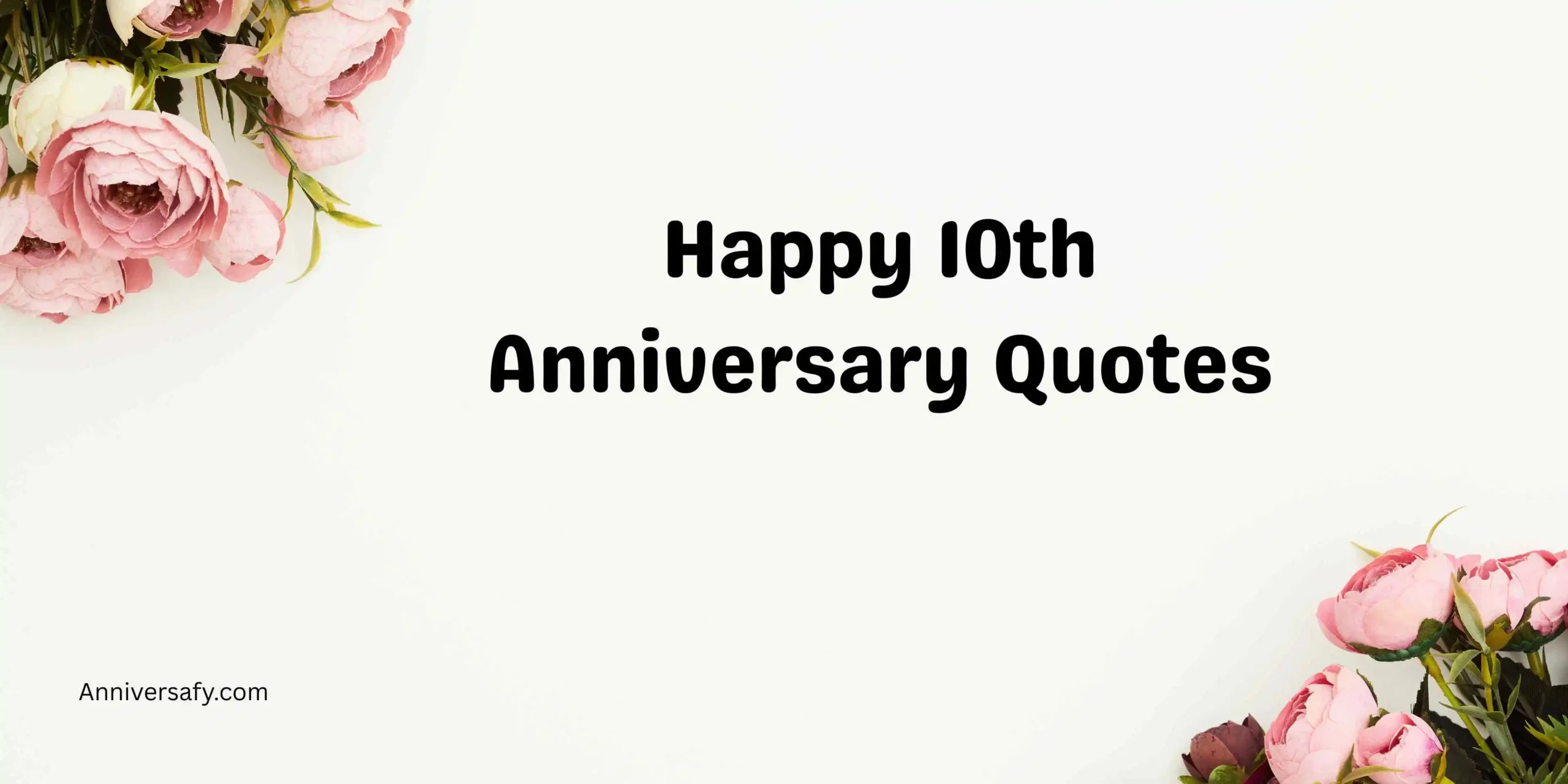 Happy 10th Anniversary Quotes