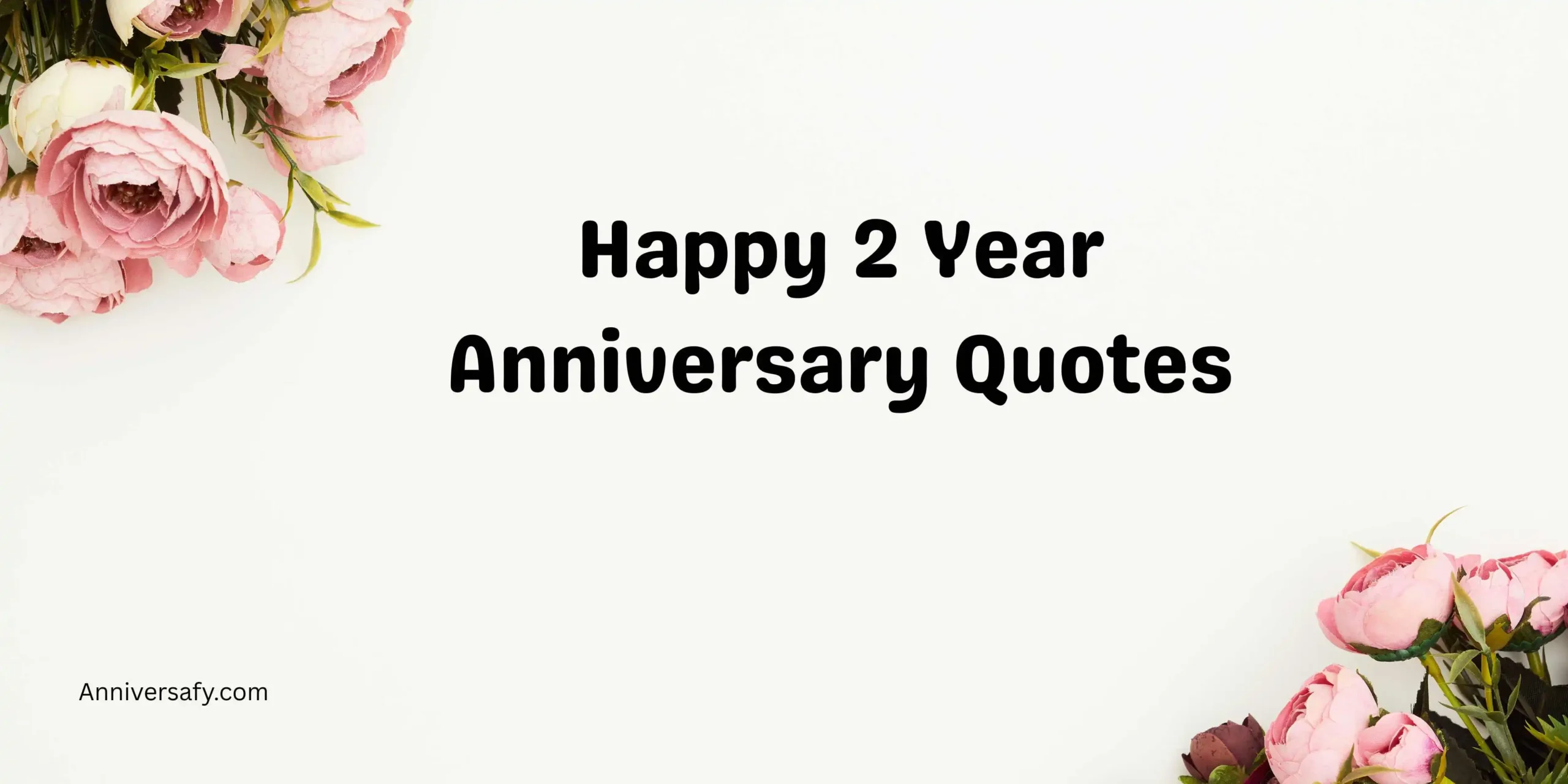 Happy 2 Year Anniversary Quotes