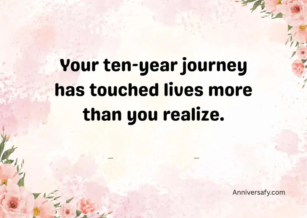 Heartfelt 10 Year Work Anniversary Quotes