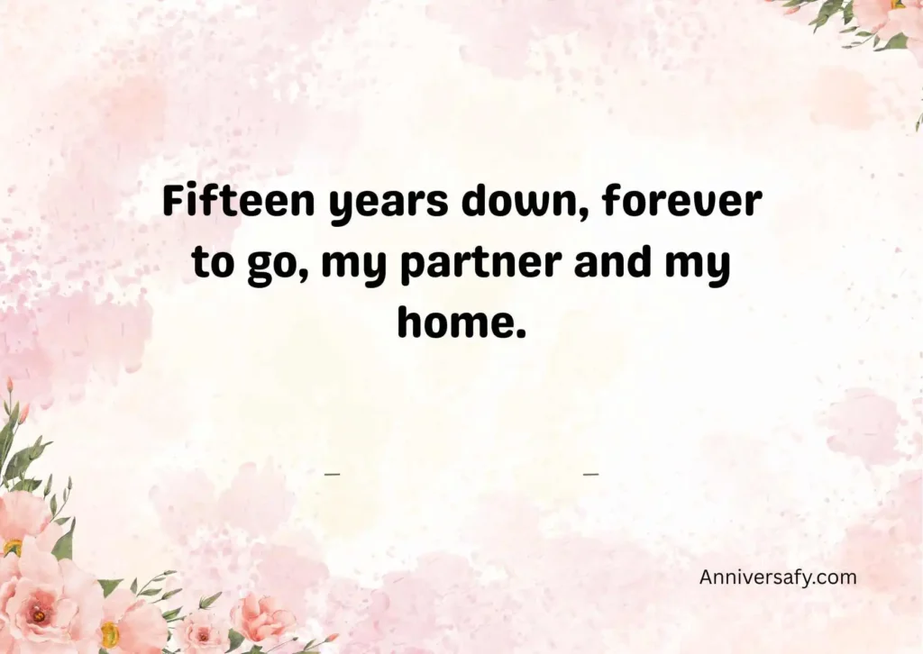 Heartfelt 15th Wedding Anniversary Quotes