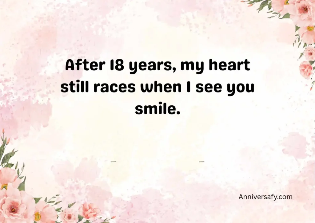 Heartfelt 18 Year Anniversary Quotes