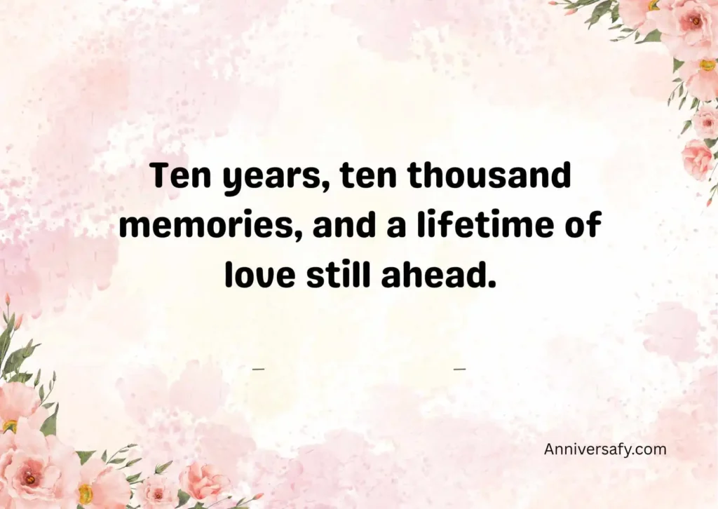 Heartfelt Happy 10th Anniversary Quotes