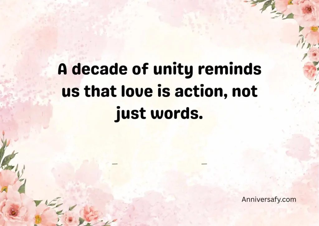 Inspirational 10 Year Anniversary Quotes