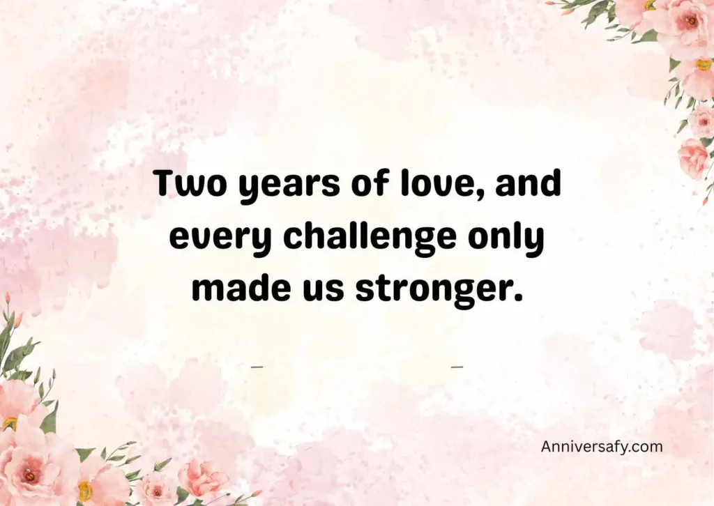 Inspirational 2 Year Anniversary Quotes