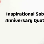 Inspirational Sober Anniversary Quotes