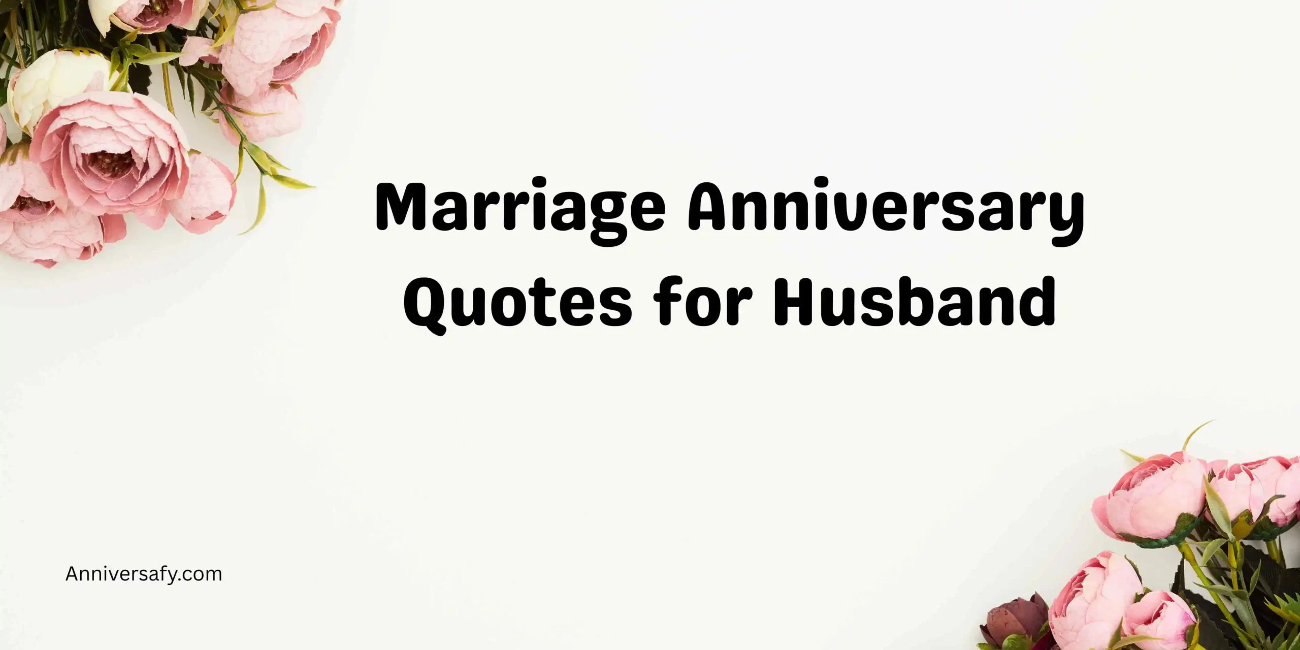 Marriage Anniversary Quotes for Husband