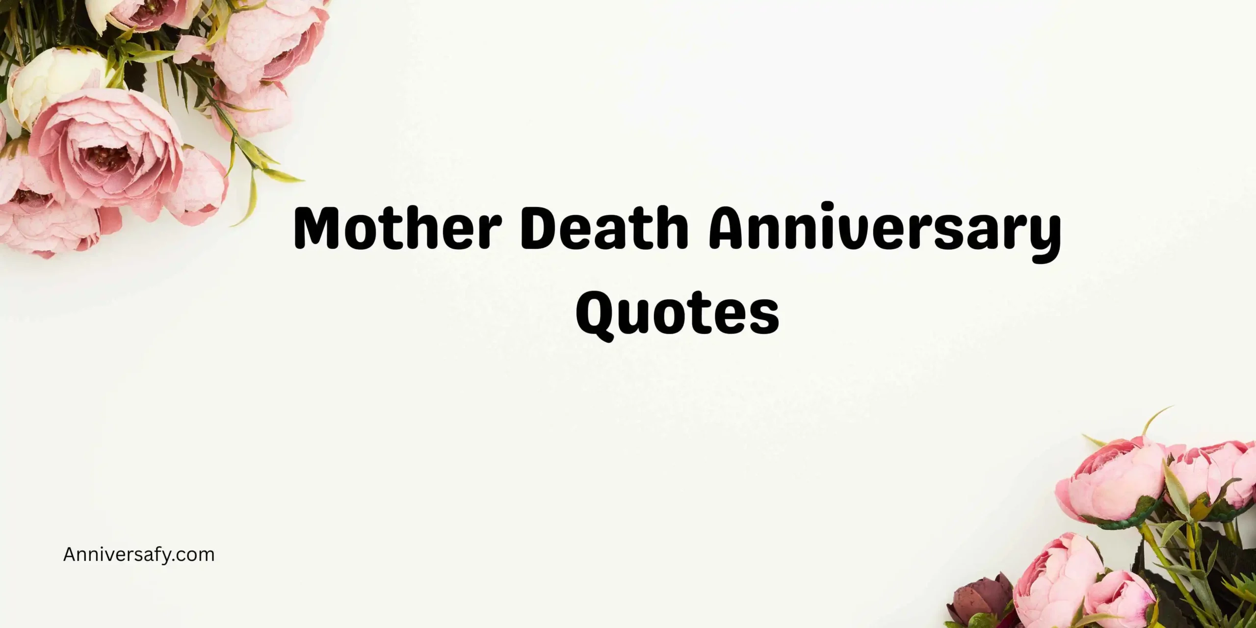 Mother Death Anniversary Quotes
