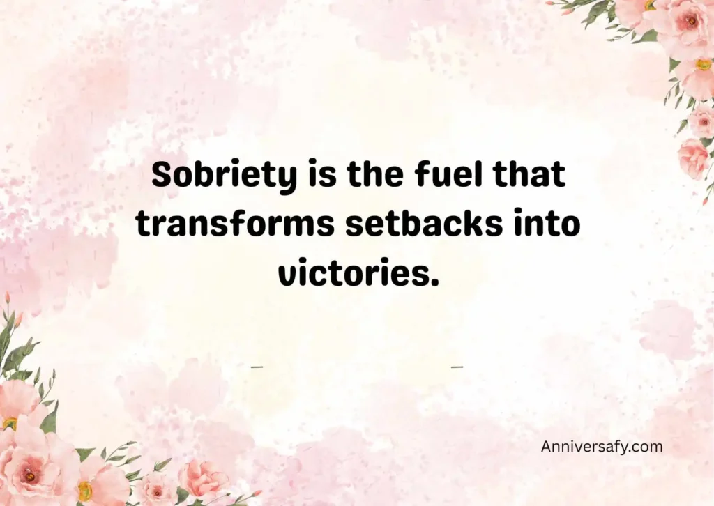 Motivational Sober Anniversary Quotes