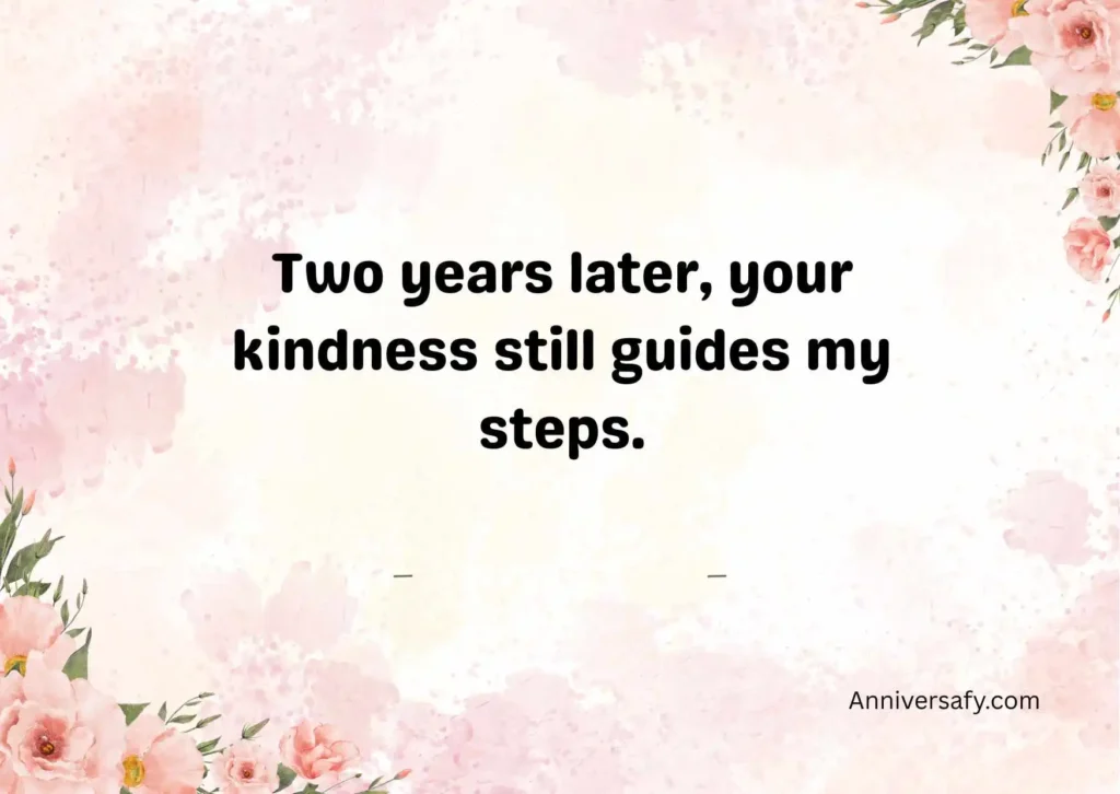 Remembering the Love After 2 Years
