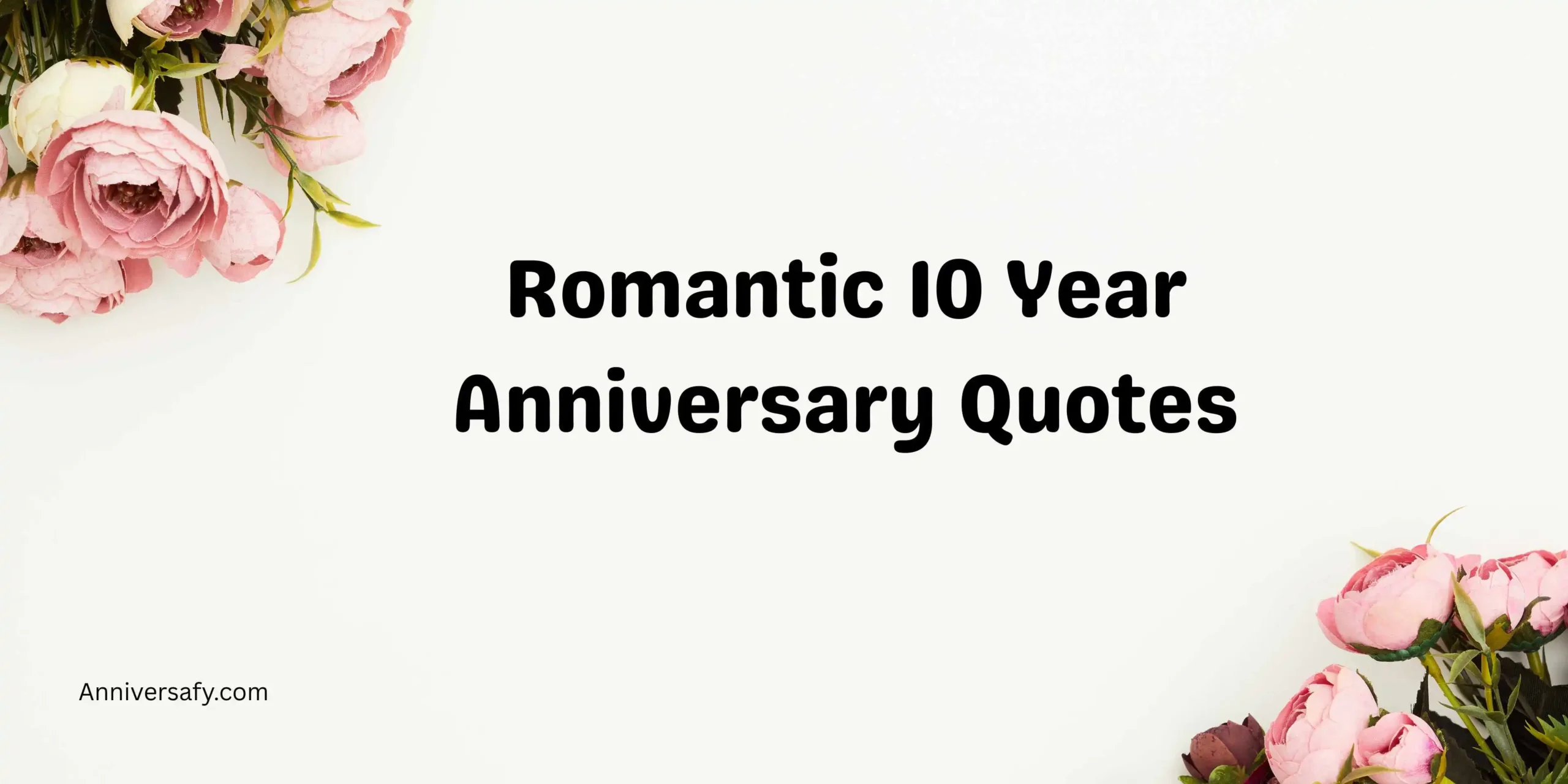 Romantic 10 Year Anniversary Quotes