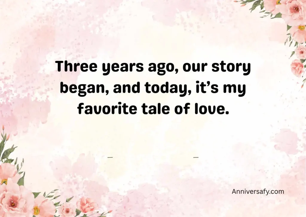 Romantic 3 Years Anniversary Quotes