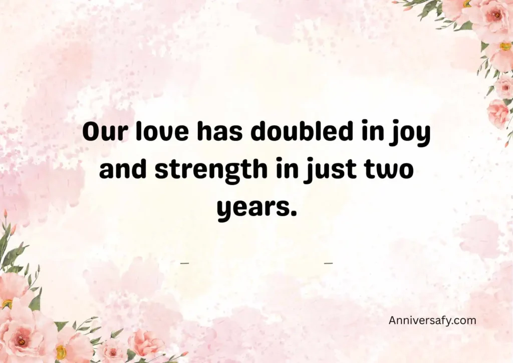 Romantic Happy 2 Year Anniversary Quotes