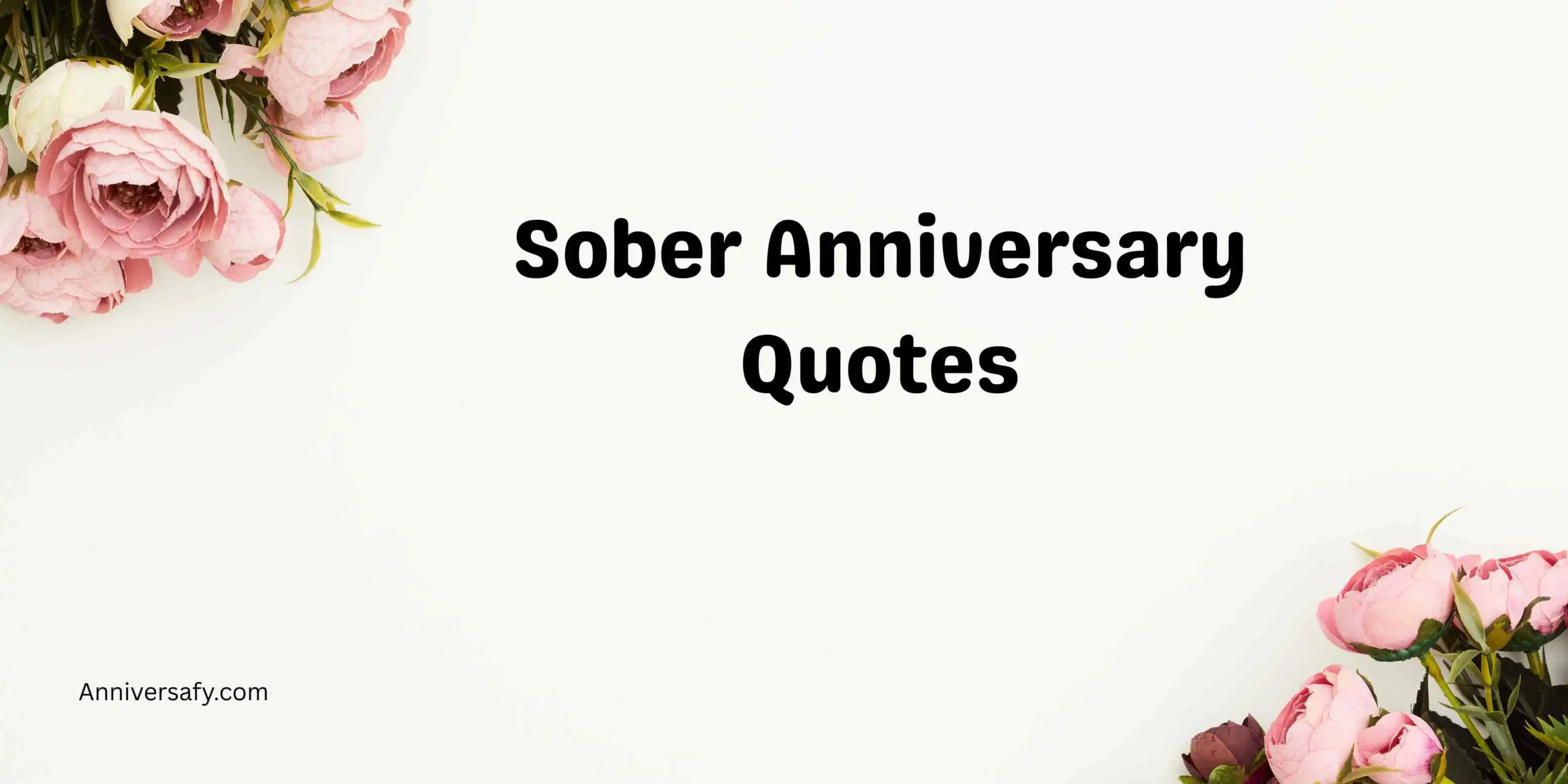 Sober Anniversary Quotes